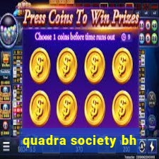 quadra society bh